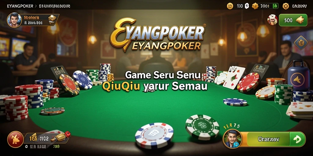 Tangkapan layar gameplay seru dari EYANGPOKER QiuQiu.